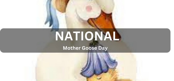 National Mother Goose Day [राष्ट्रीय मातृ हंस दिवस]